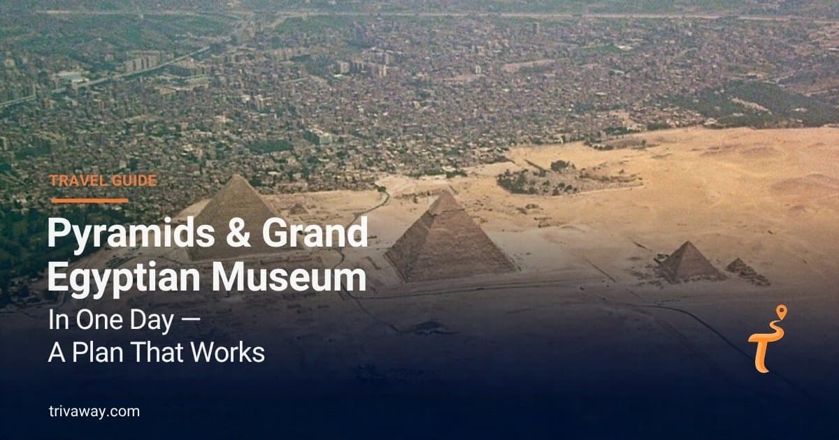 Pyramiden und Grand Egyptian Museum an einem Tag — ein Plan, der funktioniert