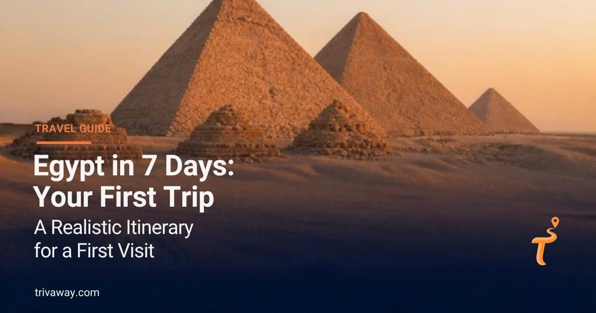 Egypte in 7 dagen — een realistische route voor je eerste reis